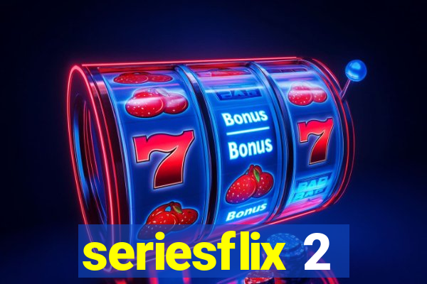 seriesflix 2